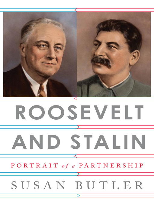 Détails du titre pour Roosevelt and Stalin par Susan Butler - Disponible